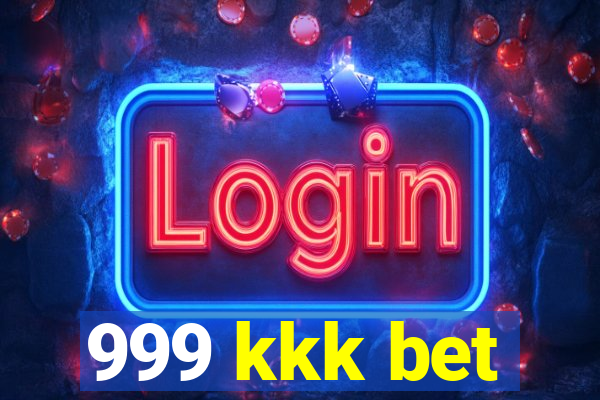 999 kkk bet